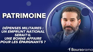 Dépenses militaires : un emprunt national serait-il une bonne affaire pour les épargnants ?