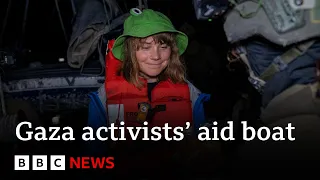Israeli forces divert Gaza activists&#39; aid boat with Greta Thunberg on board | BBC News