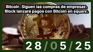 BITCOIN Bitcoin. Siguen las compras de empresas. Block lanzará pagos con Bitcoin en square.