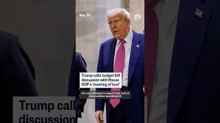 Trump calls budget bill discussion with House GOP a &#39;meeting of love&#39;