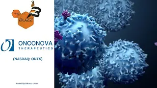 ONCONOVA THERAPEUTICS INC. “The Buzz&#39;&#39; Show: Onconova Therapeutics Inc (NASDAQ: ONTX) Anti-Cancer Clinical Data