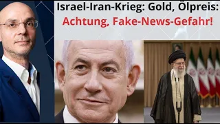 GOLD - USD Israel-Iran-Krieg: Gold, Ölpreis: Achtung, Fake-News-Gefahr! Marktgeflüster