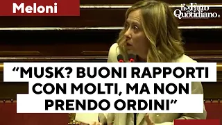 Meloni: &quot;Musk? Ho buoni rapporti con molti, ma non prendo ordini da nessuno&quot;