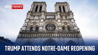 Donald Trump joins world leaders at the Notre-Dame ceremony marking its restoration