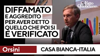 &quot;Diffamato e aggredito per aver detto quello che poi si è verificato&quot;, l&#39;analisi di Orsini
