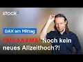 DAX - Das Ende? Noch kein neues ATH!?