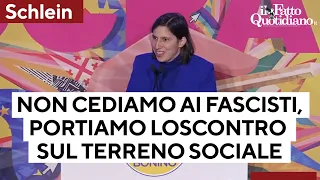 Schlein: &quot;Rigurgito fascista in tutto il mondo che sceglie nemici nuovi per non dare risposte&quot;