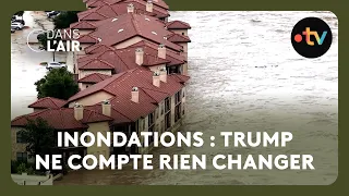 Inondations meurtrières au Texas : la politique climatosceptique de Trump pointée du doigt