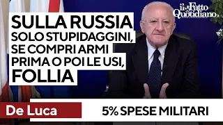De Luca contro la Nato: &quot;Ottusità politica&quot;. &quot;5% di spesa militare? Follia&quot;