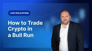 XM.COM - How to Trade Crypto in a Bull Run - XM Live Education