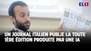 Un journal italien publie la toute première édition complète produite par une IA｜LCI