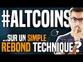 Les altcoins sur un simple rebond technique ? #bitcoin