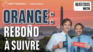 ORANGE ORANGE : Rebond à suivre  - 100 % Marchés - 18m