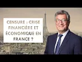 Censure : crise financière et économique en France ?