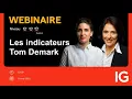 [REPLAY WEBINAIRE] Les indicateurs Tom Demark avec Valérie Gastaldy