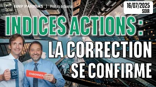 INDICES ACTIONS : La CORRECTION se CONFIRME - 100 % Marchés - 16s