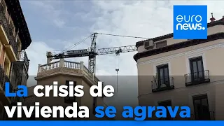 La crisis de la vivienda en Europa se agrava en España: &quot;Es un problema poliédrico&quot;