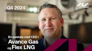 AVANCE GAS HOLDING LTD [CBOE] En samtale med CEO i Avance Gas og Flex LNG (Q4 2024)