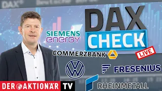 SIEMENS ENERGY AG NA O.N. DAX-Check LIVE: Commerzbank, Fresenius, Porsche AG, Rheinmetall, Siemens Energy, Volkswagen Vz.