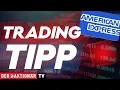 American Express: Höhenflug und Allzeithoch | Trading-Tipp