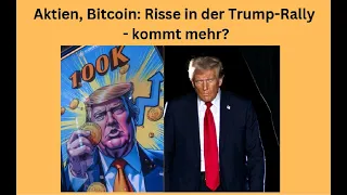 BITCOIN Aktien, Bitcoin - Risse in der Trump-Rally: kommt mehr? Videoausblick