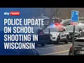 Wisconsin police give update after school shooting on Monday