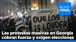 Las manifestaciones masivas en Georgia cobran fuerza y exigen nuevas elecciones