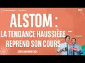 ALSTOM : La tendance haussière reprend son cours - 100% Marchés - 14/11/2024