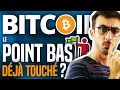 BITCOIN : Le point bas déjà touché ?