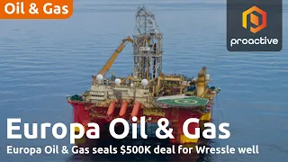 EUROPA OIL & GAS (HOLDINGS) ORD 1P Europa Oil &amp; Gas CEO on US$500,000 revenue swap deal for Wressle well