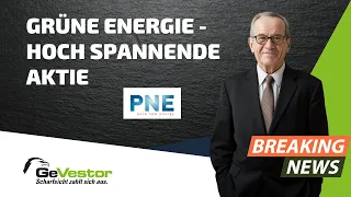 PNE PNE im Aufwind: Mega-Erfolge in der grünen Energiebranche! | GeVestor Täglich