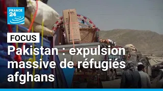 Au Pakistan, les réfugiés afghans vivent dans la crainte des expulsions massives • FRANCE 24