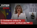 El Gobierno critica la "irresponsable" actitud del PP por rechazar 12.000 millones para CCAA