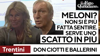 Trentini, la legale Ballerini: &quot;Meloni? Non ci ha più chiamato&quot;. Don Ciotti: &quot;Serve scatto in più&quot;
