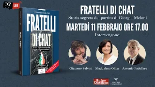 &quot;Fratelli di chat - Storia segreta del partito di Giorgia Meloni&quot;. La diretta con Antonio Padellaro