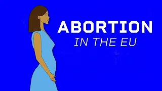 EU DECODED: l&#39;accesso all&#39;aborto deve essere armonizzato all&#39;interno dell&#39;UE?