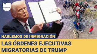 EN VIVO | Las claves de las órdenes ejecutivas migratorias de Donald Trump: Hablemos de Inmigración