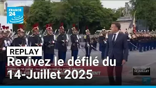 REPLAY – Défilé du 14-Juillet 2025 : revivez la cérémonie sur les Champs-Élysées