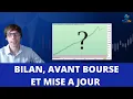 Bilan Juillet, Avant Bourse et Formation 2 0