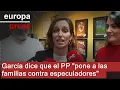 Mónica García afirma que las políticas del PP "ponen a las familias frente a los especuladores"