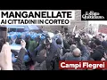 Campi Flegrei, i cittadini in corteo presi a manganellate: "Viviamo nel terrore"