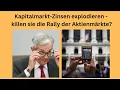 Kapitalmarkt-Zinsen explodieren - killen sie die Rally der Aktienmärkte? Videoausblick