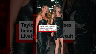 Taylor Swift criticises being brought into It Ends With Us lawsuit. #BlakeLively #BBCNews