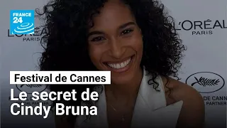 Festival de Cannes : le secret de Cindy Bruna • FRANCE 24