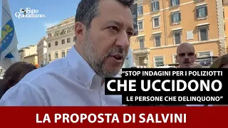 Salvini choc: &quot;Stop alle indagini per poliziotti e carabinieri che uccidono i malviventi&quot;