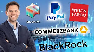 BLACKROCK INC. Block, PayPal, Wells Fargo, Commerzbank, Blackrock - Das rät Fabian Strebin