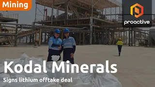Kodal Minerals signs lithium offtake deal; CEO outlines next steps
