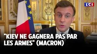 &quot;Kiev ne gagnera pas par les armes&quot; (Macron) ｜LCI