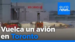 VÍDEO: Varios heridos tras el accidente en el aeropuerto de Toronto en el que un avión volcó