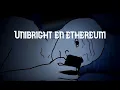 (305) Unibright en Ethereum